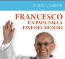 Francesco, un Papa dalla fine del mondo