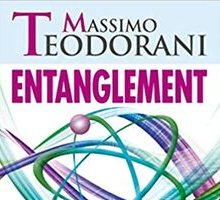 Entanglement. L'intreccio nel mondo quantistico: dalle particelle alla coscienza