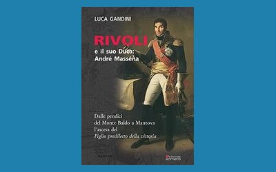 Rivoli e il suo duca: André Masséna