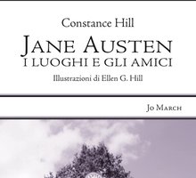 Jane Austen. I luoghi e gli amici