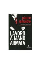 Lavoro a mano armata