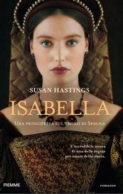 Isabella. Una principessa sul trono di Spagna