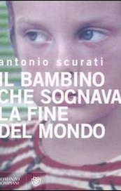 Il bambino che sognava la fine del mondo