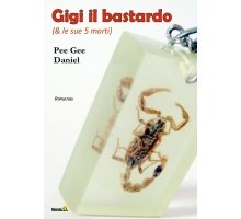 Gigi il bastardo (& le sue 5 morti)