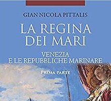 La regina dei mari. Venezia e le Repubbliche Marinare (due volumi)