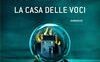 La casa delle voci