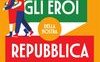 Gli eroi della nostra Repubblica. 1946-2026. 80 anni di libertà