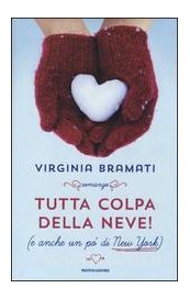 Tutta colpa della neve (e anche un po' di New York)