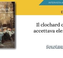 Intervista a Ezio Mega, autore del libro "Il clochard che non accettava elemosine"