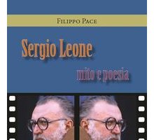 Sergio Leone: mito e poesia