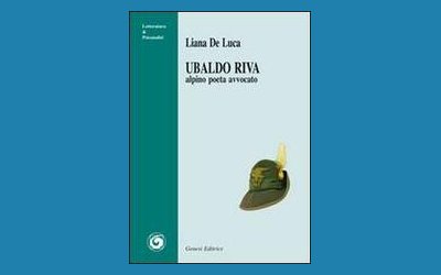 Ubaldo Riva. Alpino poeta avvocato