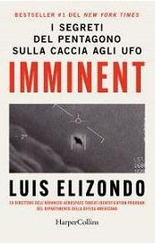 Imminent. I segreti del Pentagono sulla caccia agli UFO