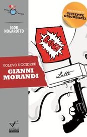 Volevo uccidere Gianni Morandi
