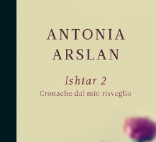 Ishtar 2. Cronache dal mio risveglio