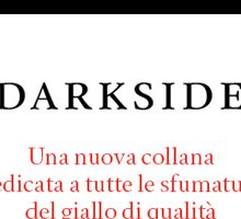 Nasce Darkside, la nuova collana Fazi dedicata a tutte le sfumature del giallo di qualità