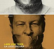 Lars von Trier. La luce oscura