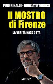 Il mostro di Firenze. La verità nascosta