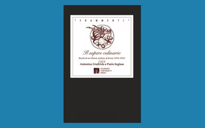 Il sapere culinario. Ricette di un Monsù siciliano al fronte (1915- 1919)