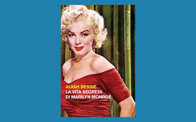 La vita segreta di Marilyn Monroe