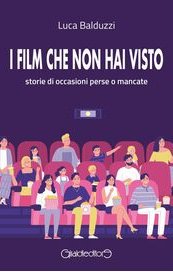 I film che non hai visto