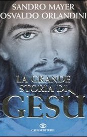 La grande storia di Gesù