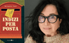 Intervista a Mariapaola Pesce, in libreria con “Indizi per posta”