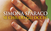 Se chiudo gli occhi