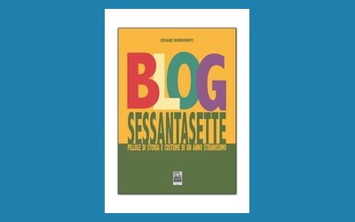 Blog sessantasette. Pillole di storia e costume di un anno stranissimo