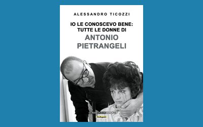 Io le conoscevo bene: tutte le donne di Antonio Pietrangeli