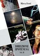 Direzione ipotenusa Vol.II