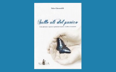 Sulle ali del panico: come superare rapidamente il panico, le fobie e le ossessioni