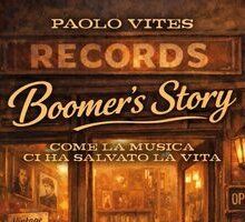 Boomer's story. Come la musica ci ha salvato la vita