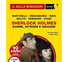 Sherlock Holmes. Donne, intrighi e indagini