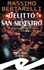Delitto a San Silvestro. Un'indagine milanese del Tomba