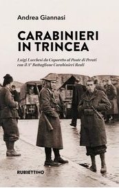 Carabinieri in trincea. Luigi Lucchesi da Caporetto al Ponte di Perati con il 3° Battaglione Carabinieri Reali