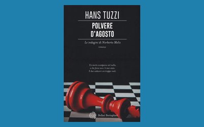 Polvere d'agosto. Le indagini di Norberto Melis