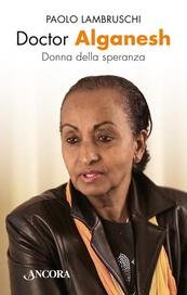 Doctor Alganesh. Donna della speranza