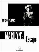 Marilyn's Escape