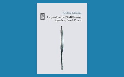La passione dell'indifferenza. Agamben, Freud, Proust