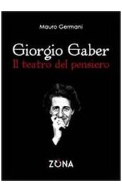Giorgio Gaber. Il teatro del pensiero