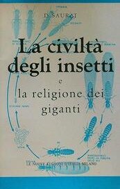 La civiltà degli insetti e la religione dei giganti