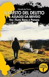 Il gusto del delitto & assaggi da brivido fra i fiumi Reno e Panaro