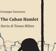 The Cuban Hamlet. Storia di Tomas Milian