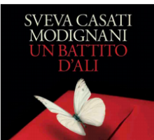 Un battito d'ali: in libreria la nuova biografia di Sveva Casati Modignani