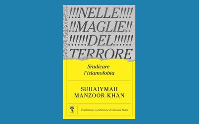 Nelle maglie del terrore. Sradicare l'islamofobia