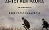 Amici per paura 
