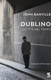 Dublino. La città nel tempo