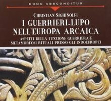 I guerrieri-lupo nell'Europa arcaica
