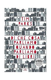 Di che cosa parliamo quando parliamo di libri