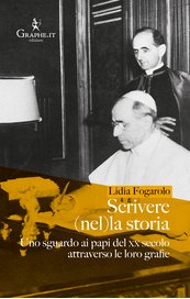 Scrivere (nel)la storia. Uno sguardo ai Papi del XX attraverso le loro grafie